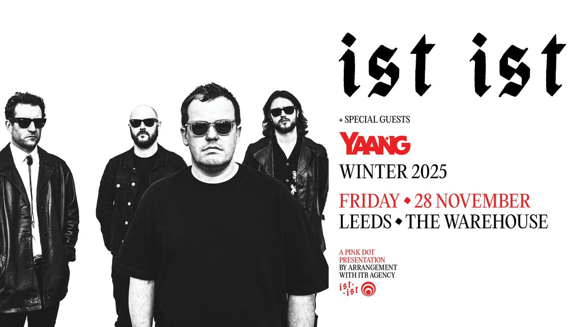 IST IST , 28 November | Event in Leeds | AllEvents