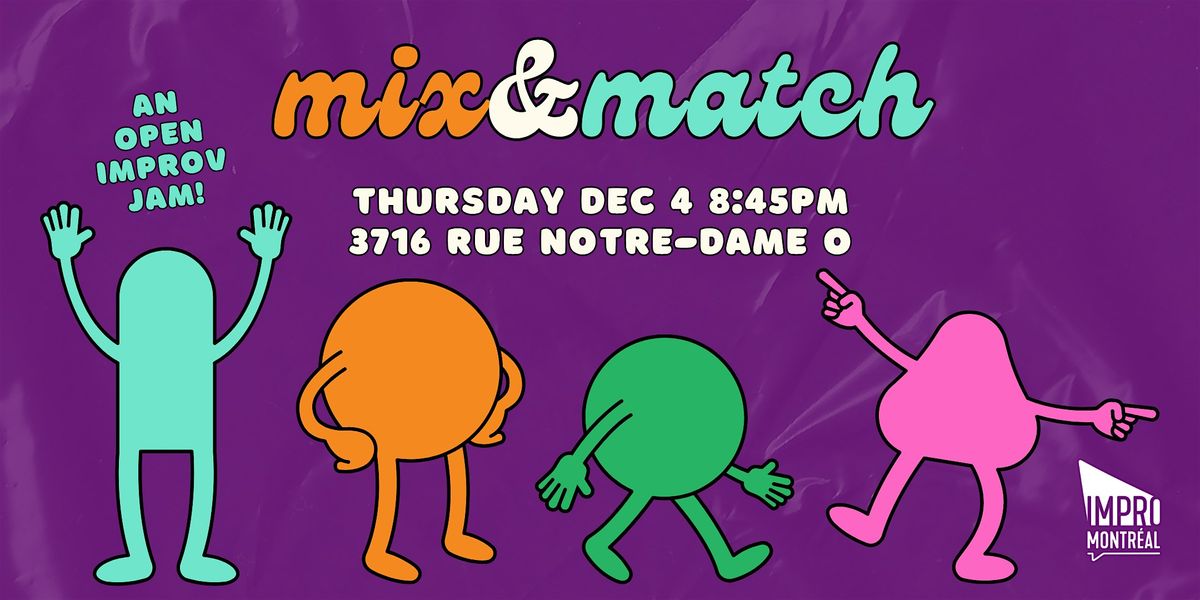 Mix & Match: An Improv Jam, 4 December | Event in Montréal | AllEvents