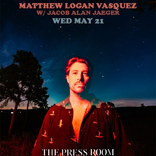 Matthew Logan Vasquez w/ Jacob Alan Jaeger, 21 May | Event in Portsmouth | AllEvents