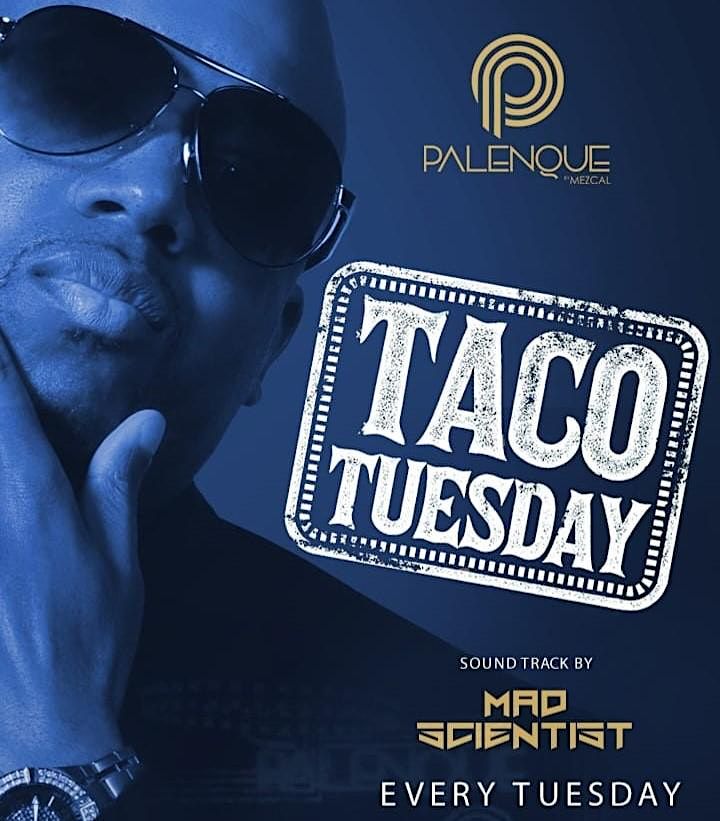 Taco Tuesdays at Palenque Kitchen in Costa Mesa ft Madd Scientist