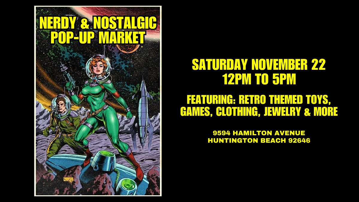 Nerd Pop! - The Nerdy & Nostalgic Pop-Up Market - Huntington Beach | Event in Huntington Beach | AllEvents