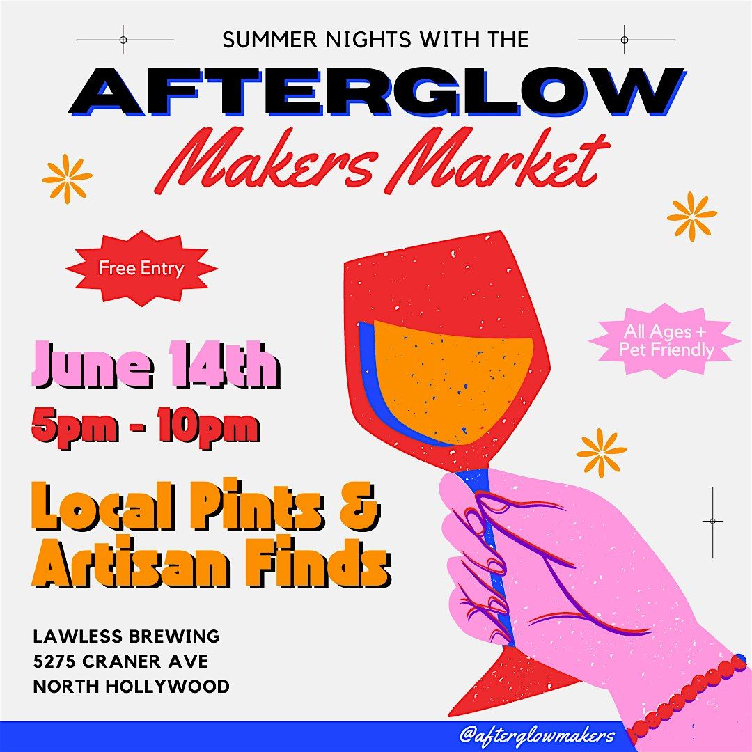 The Afterglow Makers Market: Local Pints and Artisan Finds, Lawless ...