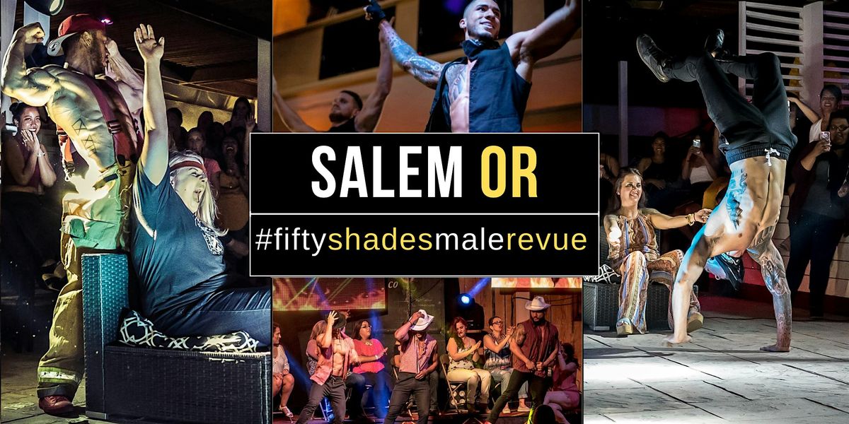 Salem OR Shades of Men Ladies Night Out, La Leyenda Salem