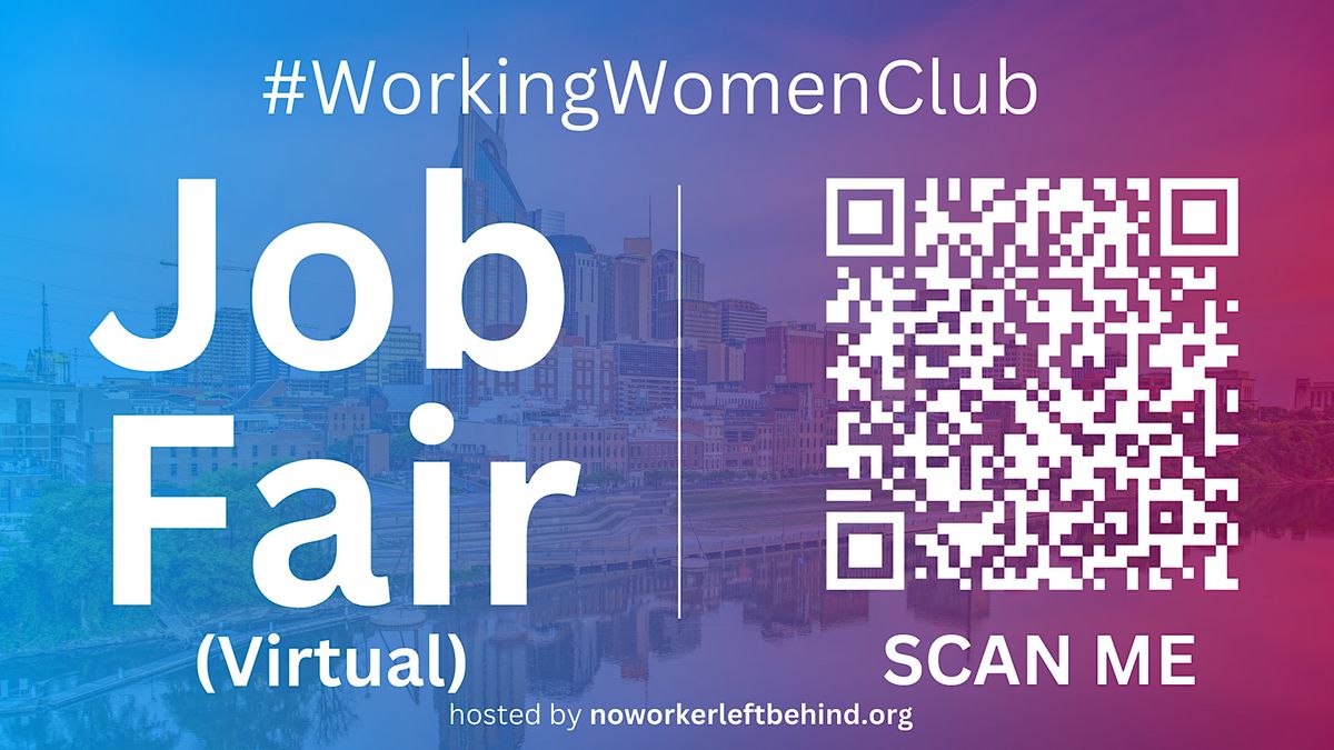 #WorkingWomenClub Virtual Job Fair / Career Expo Event #Nashville | Event in Nashville | AllEvents