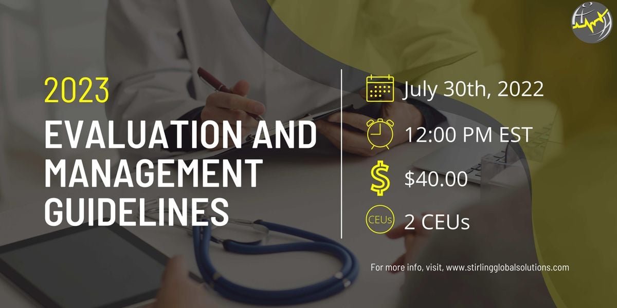 2025 Evaluation and Management Guidelines, July 30 2025 Online Event