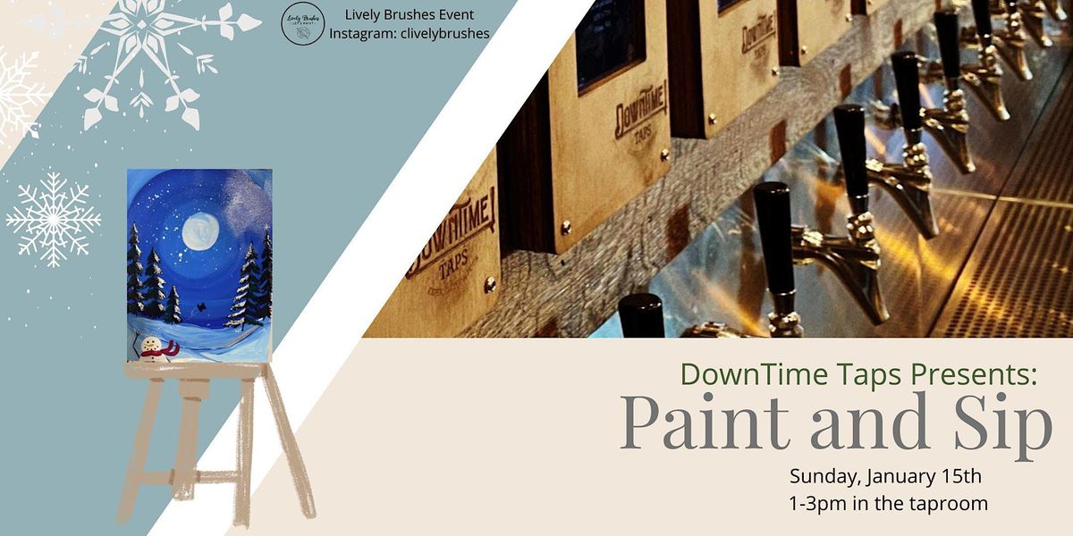 DownTime Taps Paint and Sip!, DownTime Taps, Ferndale, January 15 2023
