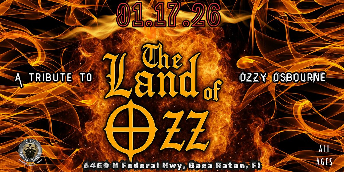 THE LAND OF OZZ - An Extraordinary OZZY OSBOURNE Experience, 17 January | Event in Boca Raton | AllEvents
