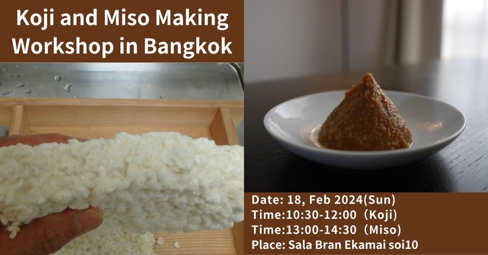 Koji Making and Miso Making Workshop, SALA BRAN, Bangkok, 18 February ...