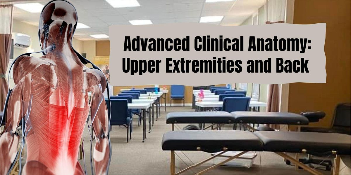 Advanced Clinical Anatomy Upper Extremity and Back, Bodymechanics