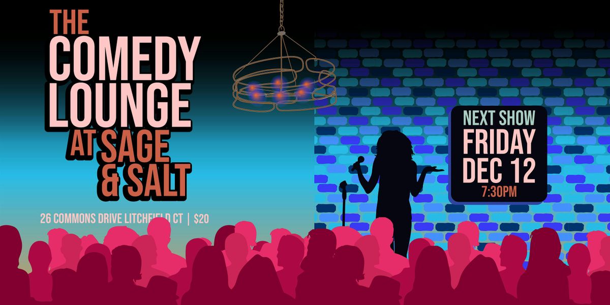 The Comedy Lounge at Sage and Salt - Friday, December 12, 12 December | Event in Litchfield | AllEvents