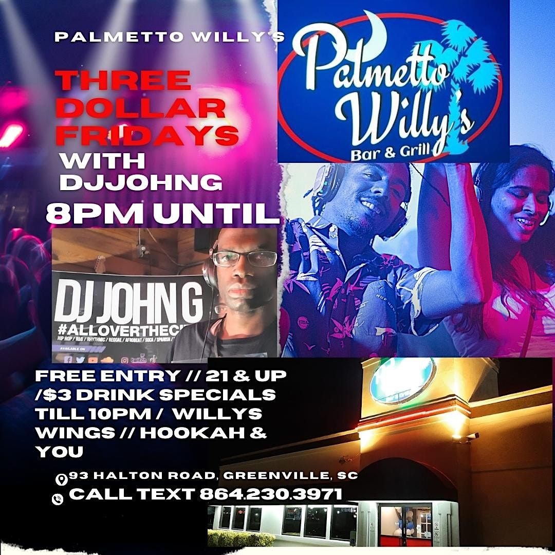 DJJOHNG IN THE MIX FRIDAY NIGHT AT PALMETTO WILLYS GREENVILLE, SC