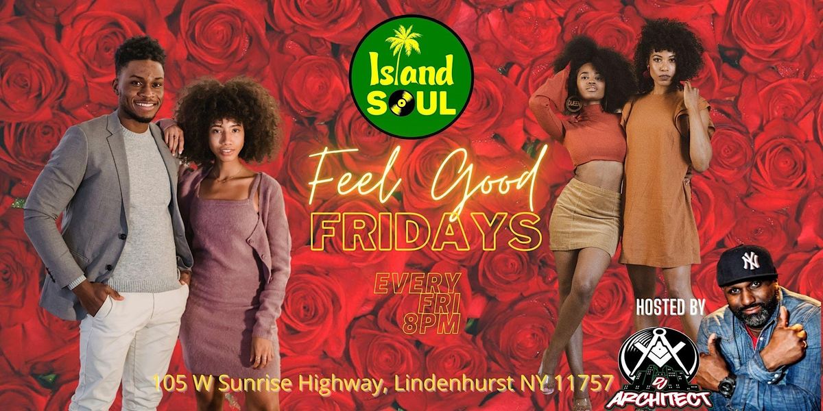 Feel Good Fridays Island Soul, Island Soul Restaurant & Bar