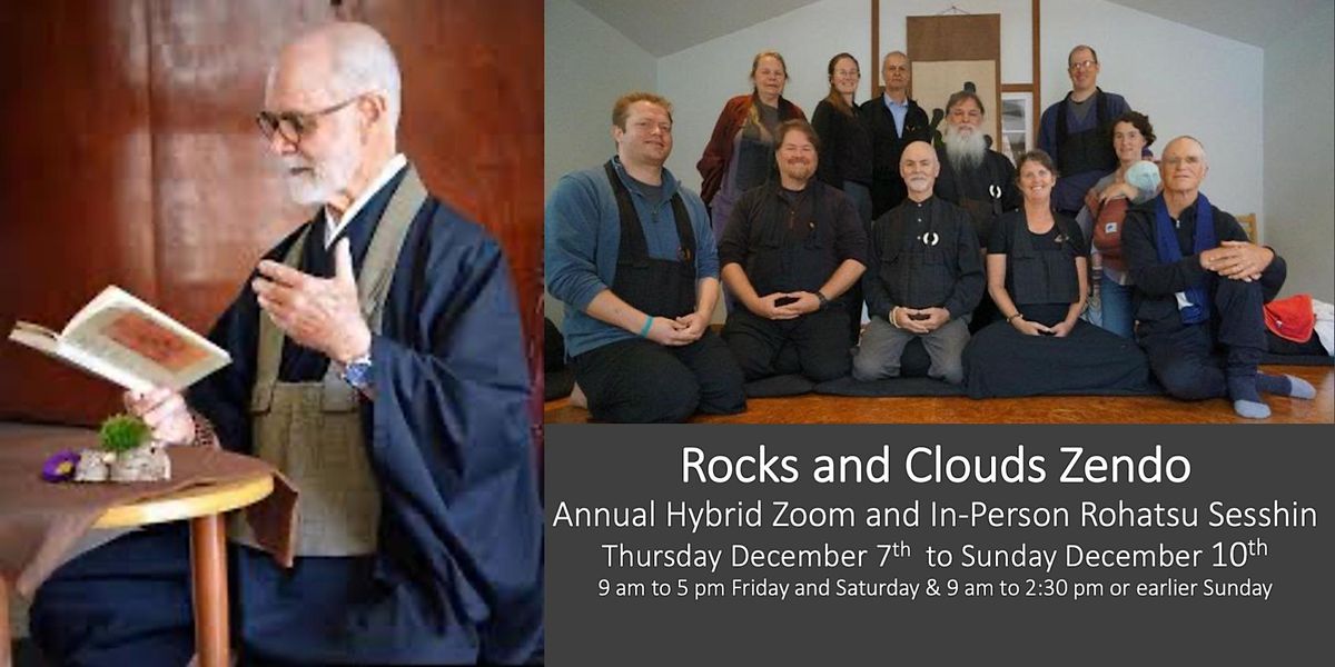 Rohatsu Sesshin Zoom Hybrid Retreat Rocks and Clouds Zendo, December