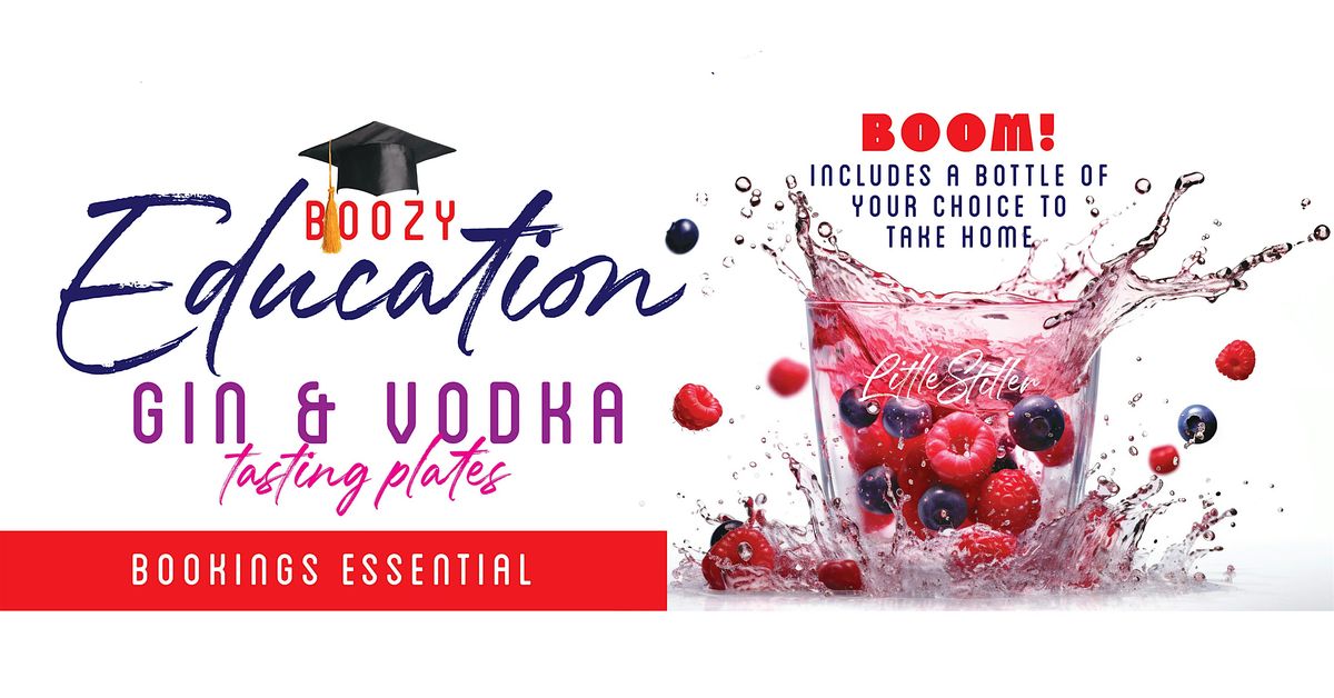 BOOZY EDUCATION: Gin & Vodka Tasting Event, Little Stiller Distillery ...