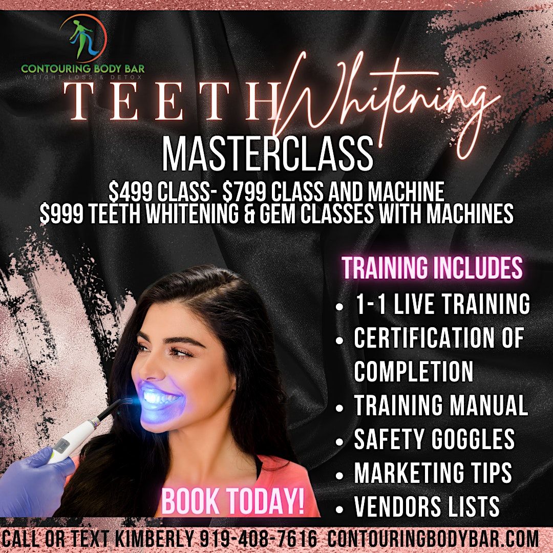 Teeth Whitening & Tooth Gems Training, Contouring Body Bar LLC, Raleigh