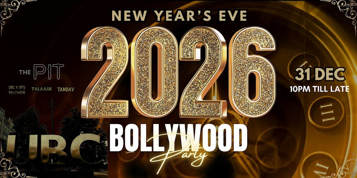 NYE 2026- Bollywood Party at The Pit UBC on 31st Dec, 2025, 31 December | Event in Vancouver | AllEvents
