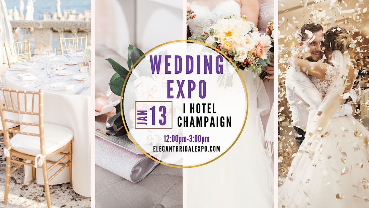 Champaign, IL Elegant Wedding Expo Winter Edition 2025, I Hotel