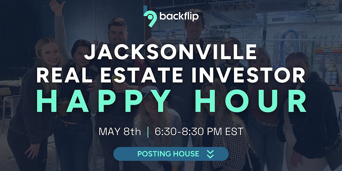 Jacksonville Real Estate Investor Happy Hour, Posting House