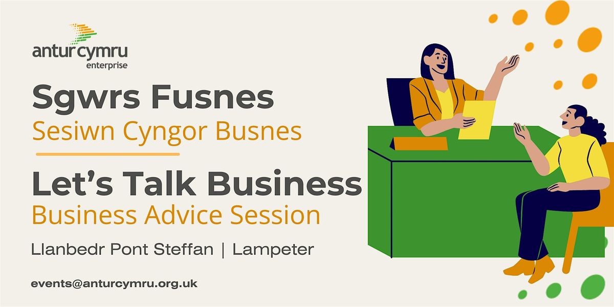 Let's Talk Business | Sgwrs Fusnes - Llanbedr Pont Steffan | Lampeter, 14 January | Event in Lampeter | AllEvents
