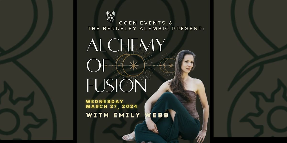 Alchemy of Fusion, The Berkeley Alembic, 10 April 2024 | AllEvents