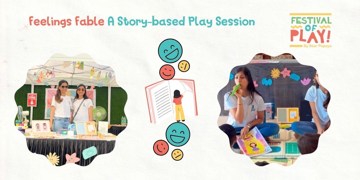 Feelings Fable - A Story Play session for 4-7YRS, 29 November | Event in Hyderabad | AllEvents