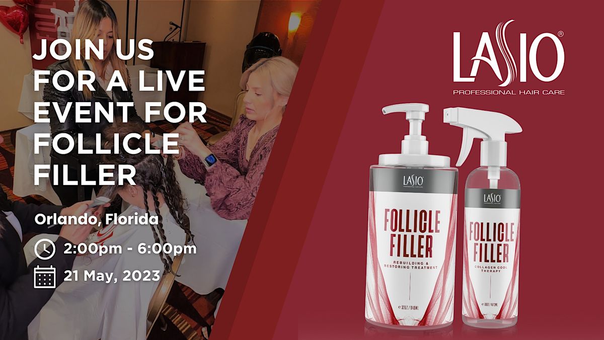 Lasio Follicle Filler Event in Orlando, FL!, Holiday Inn Express