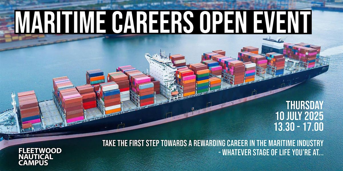 Maritime Careers Open Event, 10 July | Event in Fleetwood | AllEvents