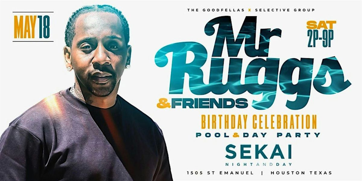 May 18 Mr. Ruggs All White Bday Bash At @ Sekai, Sekai, Houston, 18 May ...