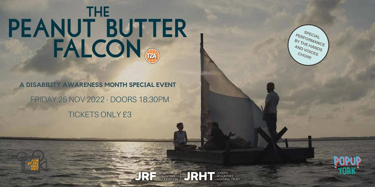 The Peanut Butter Falcon (12a) Disability Awareness Special The Folk