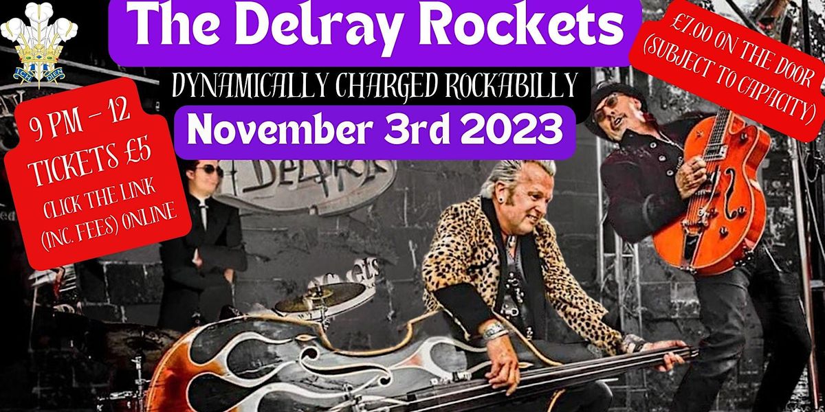The DelRay Rockets Dynamically Charged Rockabilly, The Feathers Sport ...