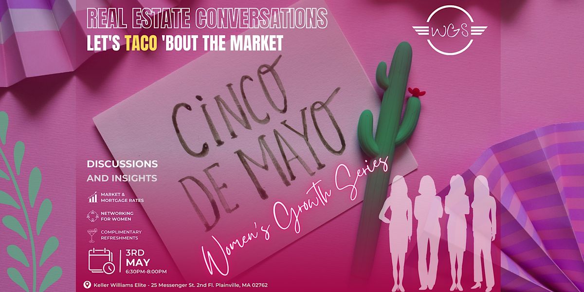 WGS Real Estate Conversations Lets Taco Bout the Market! , Keller
