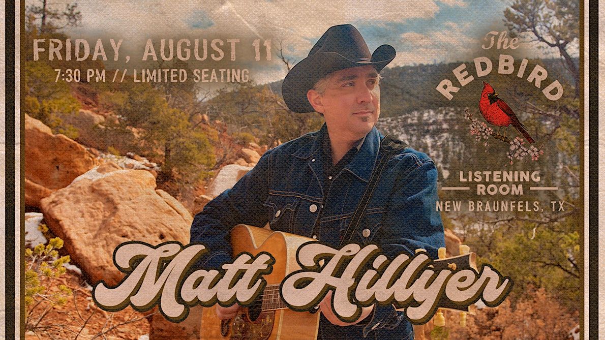 Matt Hillyer The Redbird 730 pm, The Redbird Listening Room, New