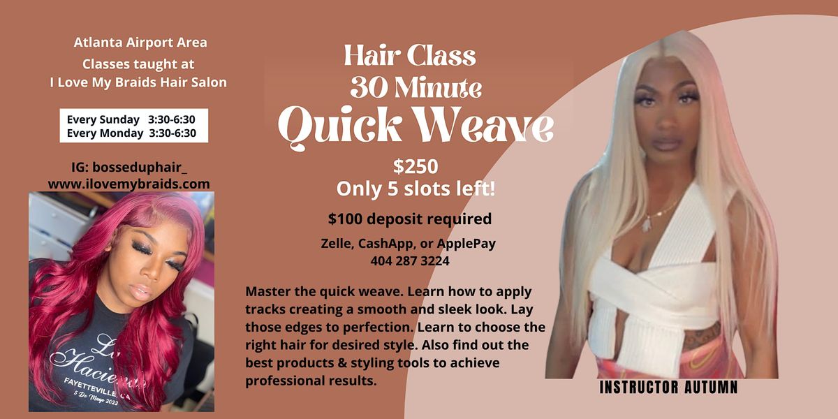 Hair Class - 30 Minute Quick Weave, I Love My Braids Hair Salon, Fayetteville, December 19 2022 Hair Class - 30 Minute Quick Weave, I Love My Braids Hair Salon, Fayetteville, December 19 2022