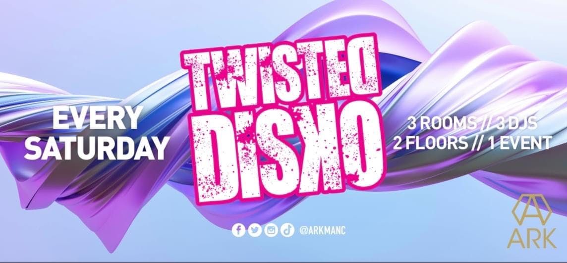 ARK // TwistedD!SKO 🪩, 31 May | Event in Manchester | AllEvents