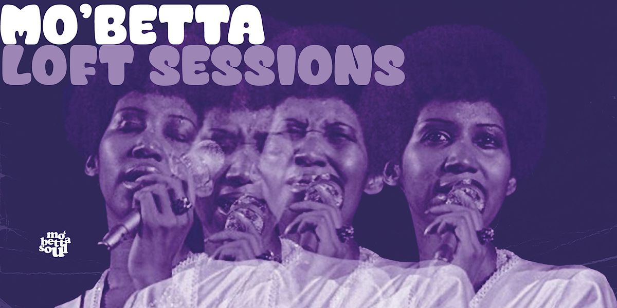 Mo Betta Loft Sessions The Aristocrat, The Aristocrat, Columbia, 15