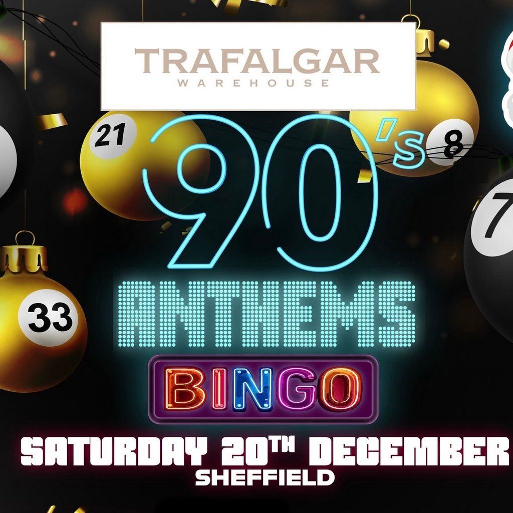 90s Anthems Bingo - Sheffield, 20 December | Event in Sheffield | AllEvents