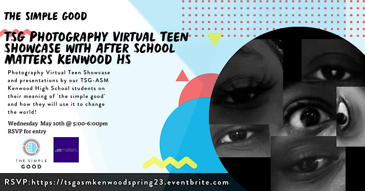 TSG Photography Teen Showcase With After School Matters Kenwood HS May TSG Photography Teen Showcase With After School Matters Kenwood HS May