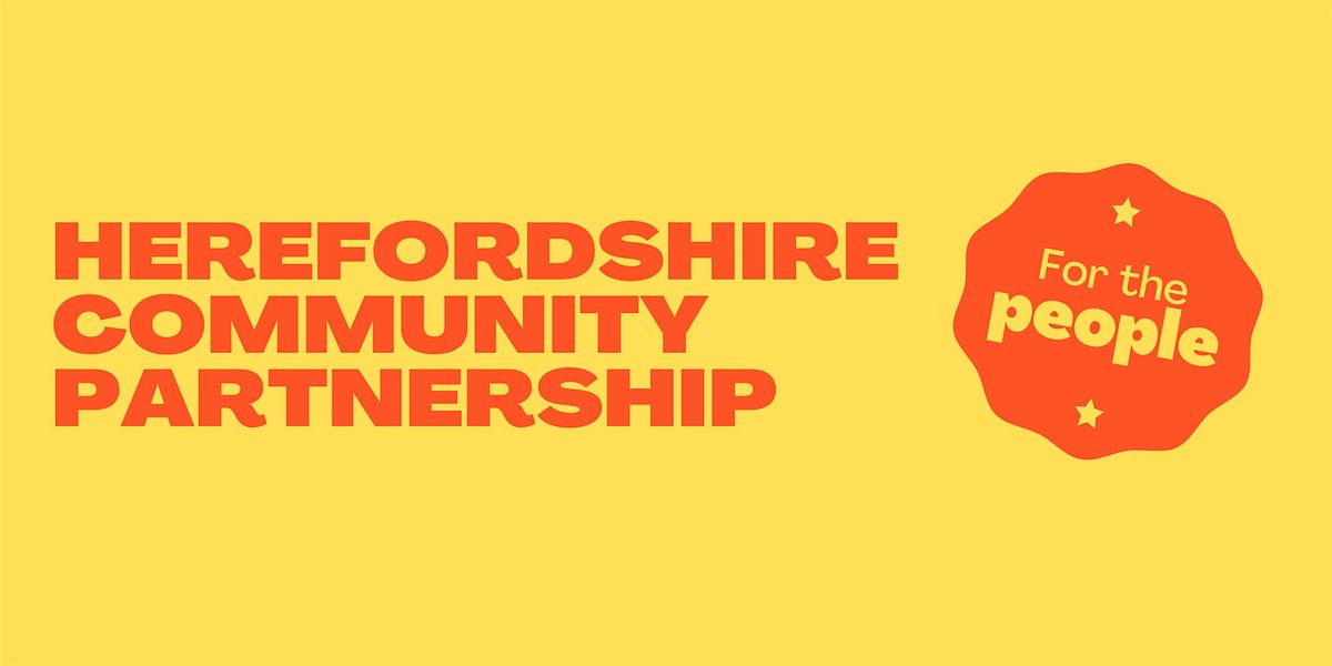 Herefordshire Community Partnership, 16 July | Event in Hereford | AllEvents