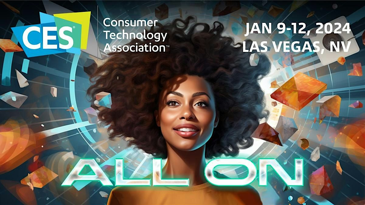 CES 2024 The Most Powerful Tech Event in the World, Las Vegas