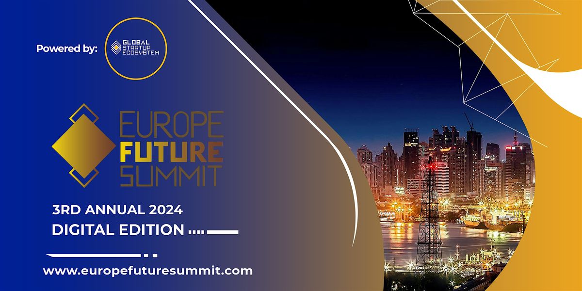 Europe Future Summit (3rd Annual), 25 June | Event in New York | AllEvents