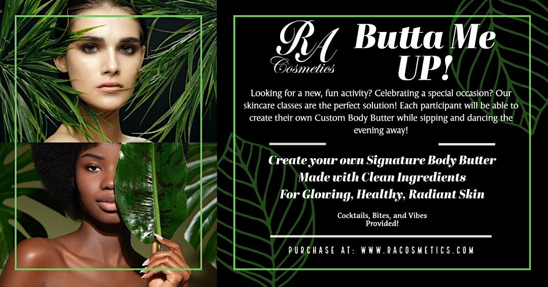 The Shea ExperienceCreate your own Signature Shea Butter w/ RA