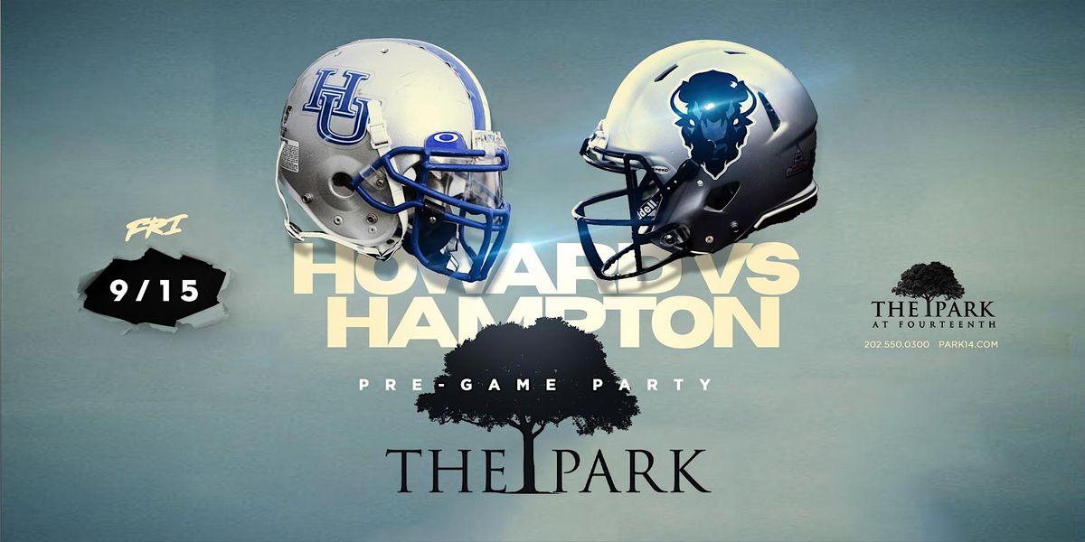 Howard VS Hampton PreGame Party Friday at The Park!, The Park at