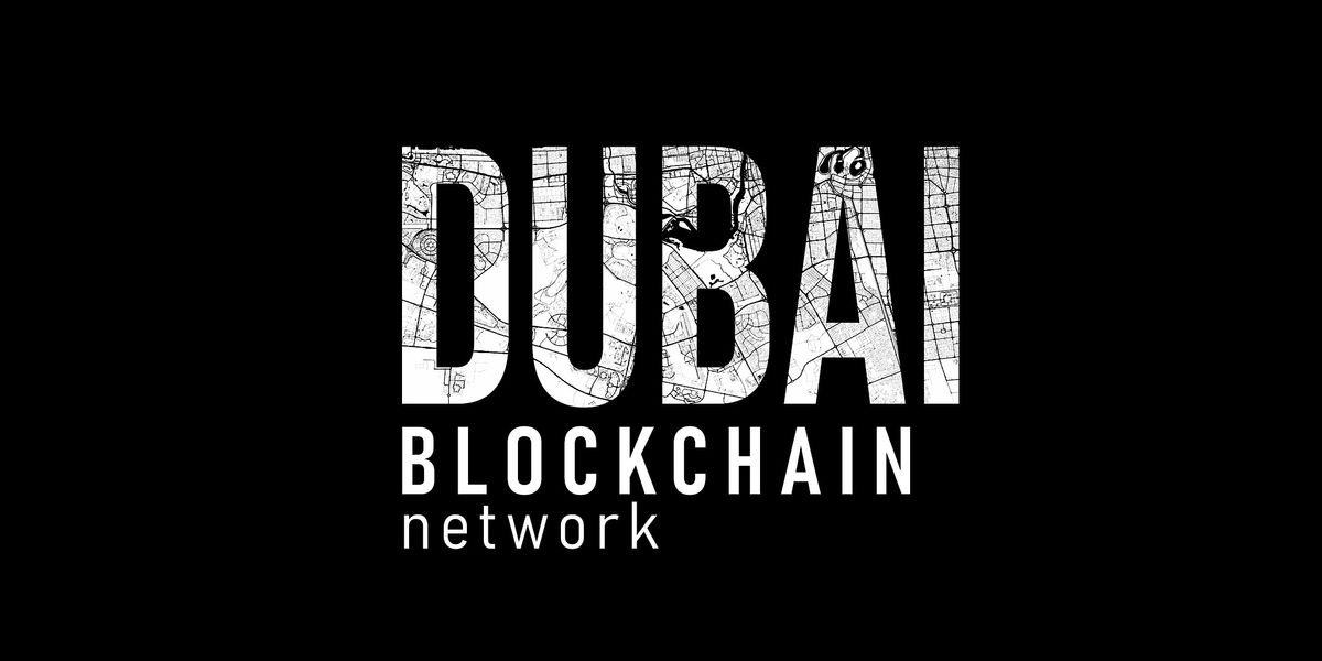Dubai Blockchain Network Meetup | Event in Dubai | AllEvents