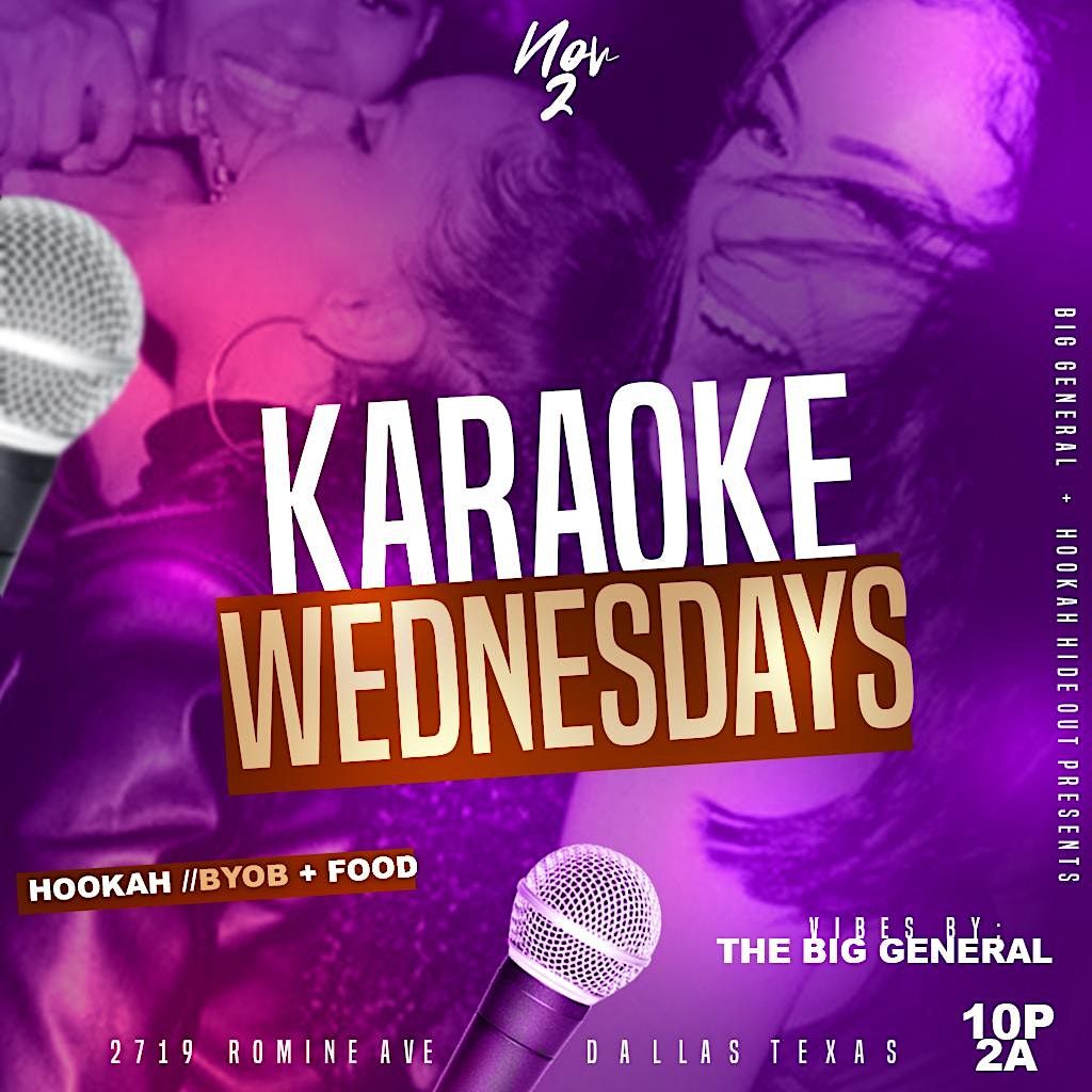 Karaoke Wednesdays, Hookah Hideout, Dallas, June 21 to June 22
