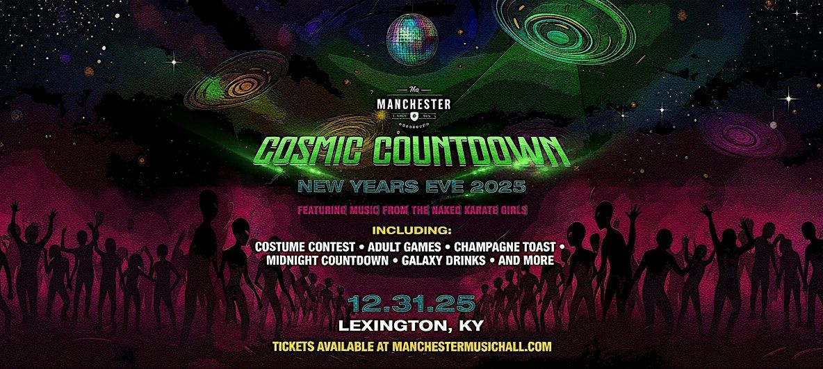 COSMIC COUNTDOWN: NEW YEARS EVE PARTY, 31 December | Event in Lexington | AllEvents