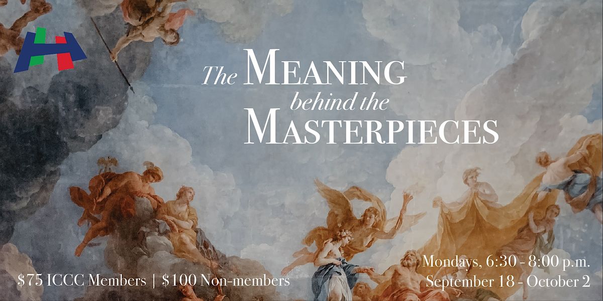 The Meaning behind the Masterpieces: Iconography in Italian Art, ICCC