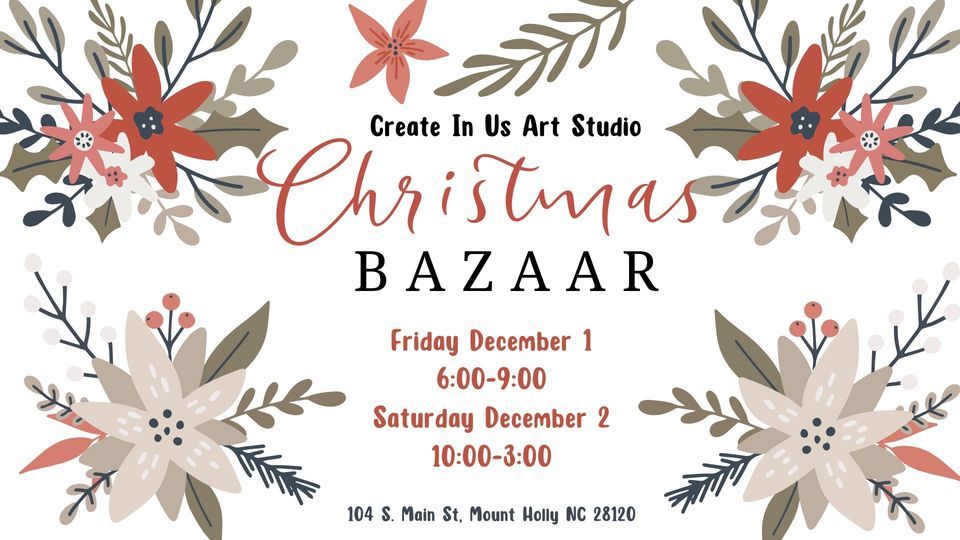 Annual Christmas Bazaar, Create in Us Art Studio, Cramerton, December 1