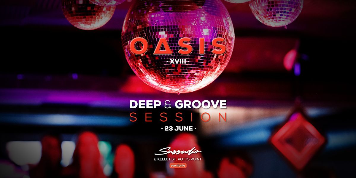 Oasis Deep & Groove Session 018 Sussudio 23 June, Sussudio, Potts