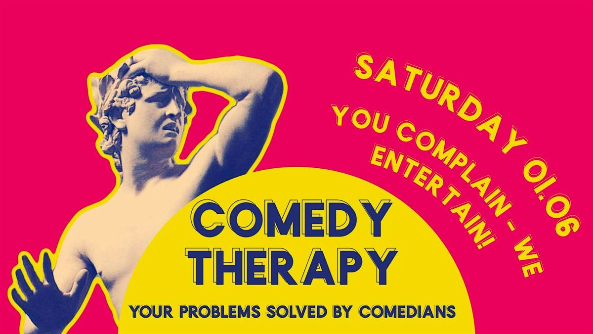 COMEDY THERAPY - Your problems solved by Comedians, Karakas, Berlin, 1 ...