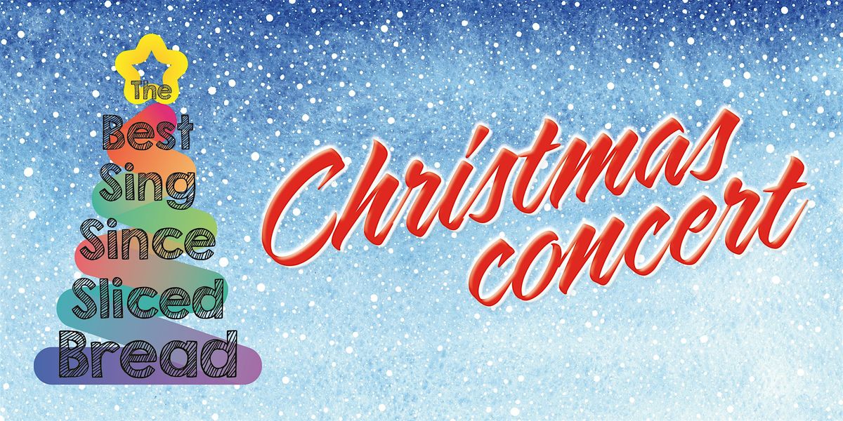 Best Sing Since Sliced Bread Christmas Concert, 17 December | Event in Oxford | AllEvents